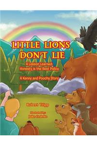Little Lions Don't Lie