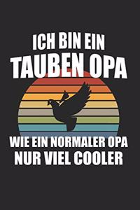 Ich Bin Ein Tauben Opa Wie Ein Normaler Opa Nur Viel Cooler