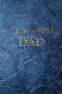 I Love you Dad