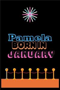 Pamela Born In January