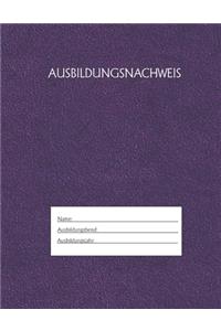 Ausbildungsnachweis: Berichtsheft Ausbildung / Ausbildungsnachweisheft täglich/wöchentlich / ausreichend für 1 Lehrjahr / 1Woche je Seite/ Montag bis Sonntag / Motiv Lil