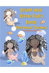 A Draw and Write Journal for Kids, Mermaid Themed