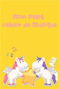 Petit Cahier de musique: Cahier de Portées - Couverture Licorne - Jaune: Cahier de solfège - 15x22 cm - Un Cahier de musique unique! - Cahier pour: leçon de musique, composi