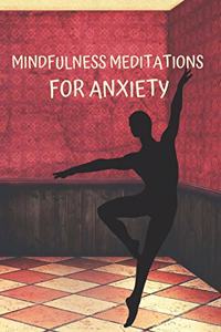 Mindful Meditations for Anxiety
