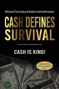 Cash Defines Survival