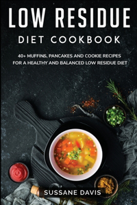 Low Residue Diet Cookbook