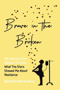 Brave in the Broken