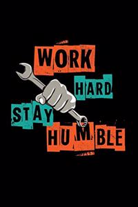 Work hard stay humble