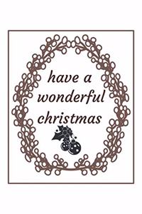 Have a wonderful christmas 2020 Notebook Journal Gift