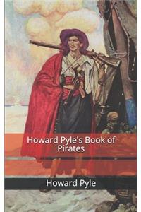Howard Pyle's Book of Pirates