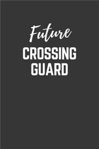 Future Crossing Guard Notebook