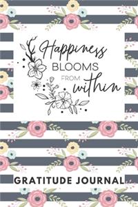 Happiness Blooms From Within Gratitude Journal