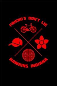 Friend's Don't Lie Hawkins Indiana Stranger