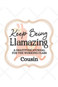 Keep Being Llamazing A Gratitude Journal For The Working Class Cousin