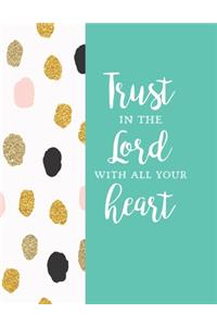 Trust In The Lord With All Your Heart