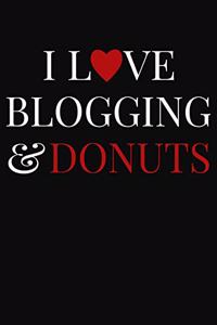 I Love Blogging & Donuts