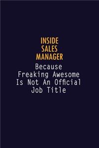 Inside Sales Manager Because Freaking Awesome is not An Official Job Title