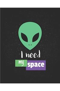 I Need My Space