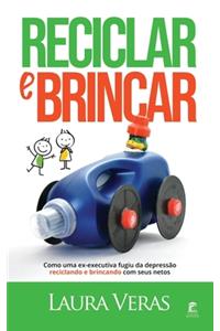 Reciclar e Brincar