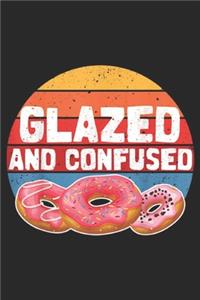 Glazed and Confused
