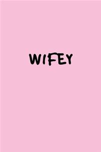 Wifey