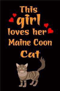 This Girl Loves Her Maine Coon Cat