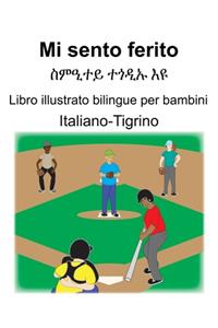 Italiano-Tigrino Mi sento ferito/ስምዒተይ ተጎዲኡ እዩ Libro illustrato bilingue per bambini