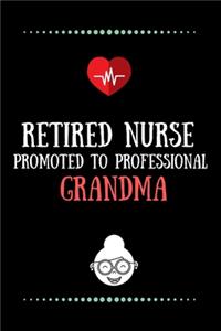 Retired Nurse promoted to professional Grandma-Blank Lined Notebook-Funny Quote Journal-6