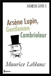 Arsène Lupin, Gentleman-Cambrioleur