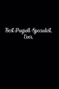 Best Payroll Specialist. Ever.