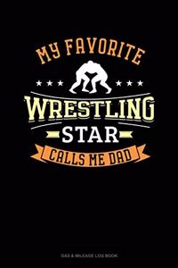 My Favorite Wrestling Star Calls Me Dad