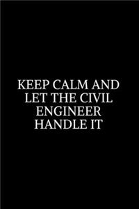 Keep Calm and Let the Civil Engineer Handle It