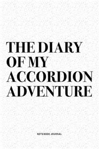 The Diary Of My Accordion Adventure