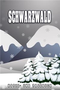 Schwarzwald Notiz- und Tagebuch