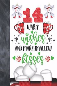 14 Warm Wishes And Marshmallow Kisses