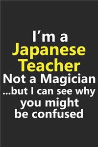 I'm a Japanese Teacher Not A Magician But I Can See Why You Might Be Confused