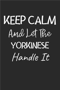 Keep Calm And Let The Yorkinese Handle It