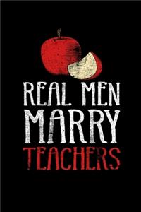 Real Men Marry Teachers