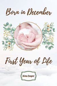 Born in December First Year of Life