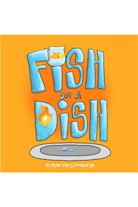 Fish on a Dish