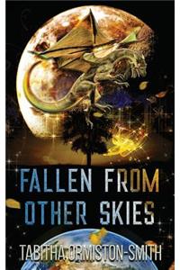 Fallen from Other Skies: Two Strange Encounters