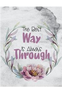 The Best Way Is Always Through