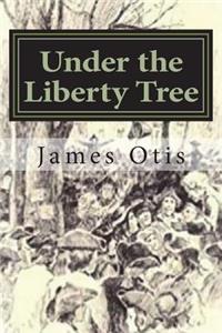 Under the Liberty Tree