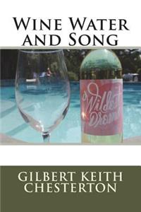 Wine Water and Song