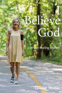I Believe God