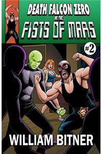 Death Falcon Zero Vs the Fists of Mars