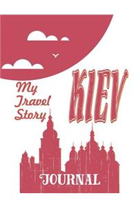 Kiev - My Travel Story Journal