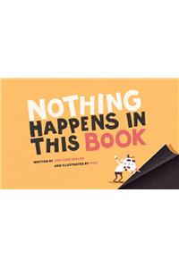 Nothing Happens in This Book
