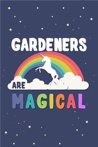 Gardeners Are Magical Journal Notebook