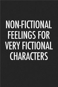 Non Fictional Feelings for Very Fictional Characters